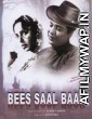 Bees Saal Baad (1962) Hindi Movie